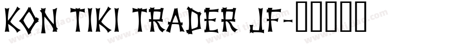 Kon Tiki Trader JF字体转换